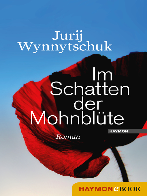 Title details for Im Schatten der Mohnblüte by Jurij Wynnytschuk - Available